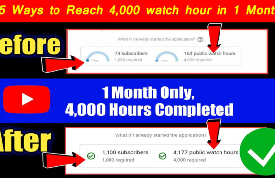 how to complete 4000 hour watch time on youtube